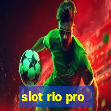 slot rio pro